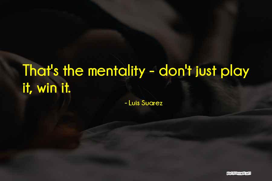 Luis Suarez Quotes 1039163 Luis Suarez Quotes 1039163