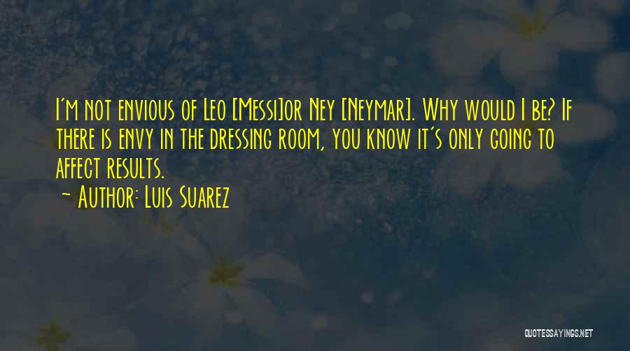Luis Suarez Quotes 1184617
