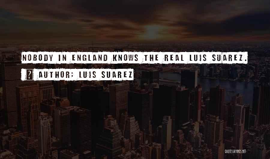 Luis Suarez Quotes 1256528