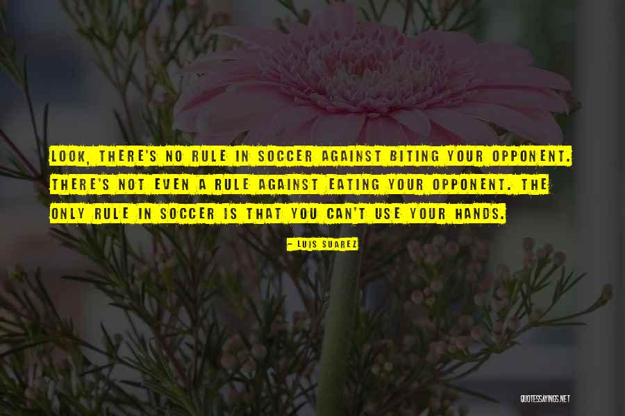 Luis Suarez Quotes 187677 Luis Suarez Quotes 187677