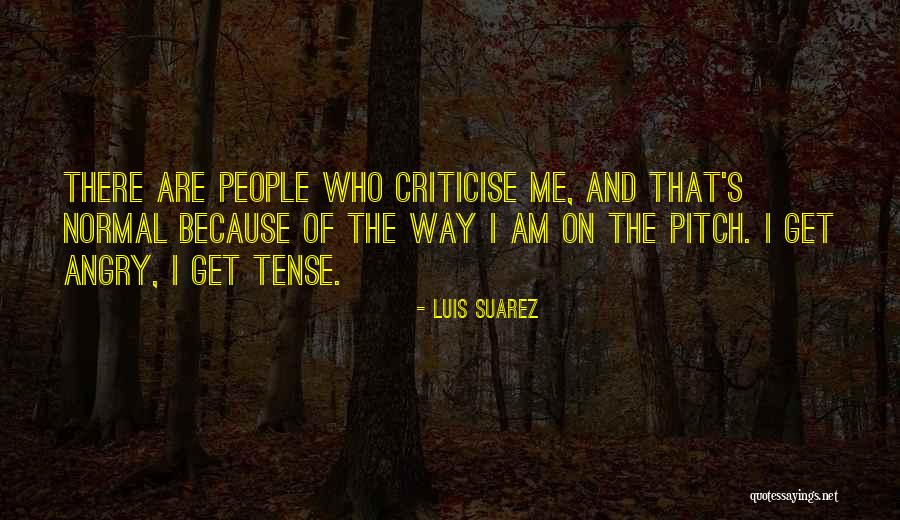 Luis Suarez Quotes 1898205