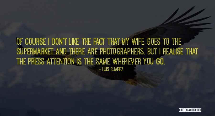 Luis Suarez Quotes 2191815 Luis Suarez Quotes 2191815