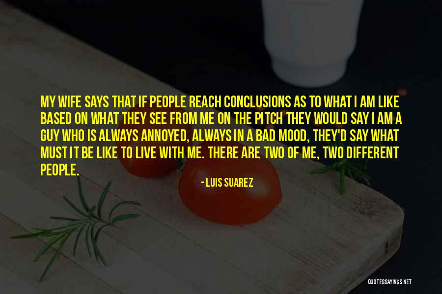 Luis Suarez Quotes 2239593 Luis Suarez Quotes 2239593