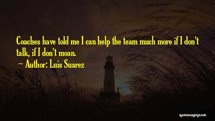 Luis Suarez Quotes 520597