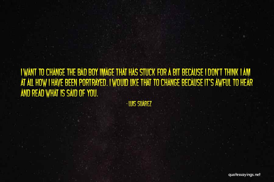 Luis Suarez Quotes 586705 Luis Suarez Quotes 586705