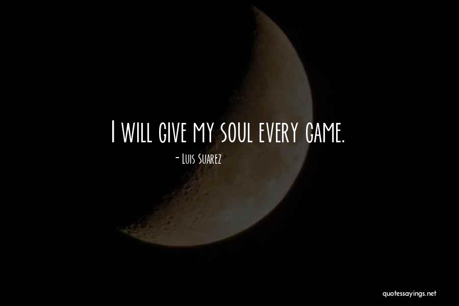 Luis Suarez Quotes 621176 Luis Suarez Quotes 621176