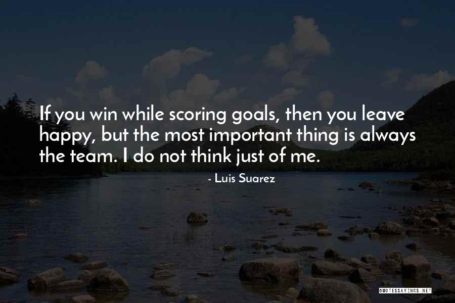 Luis Suarez Quotes 773626