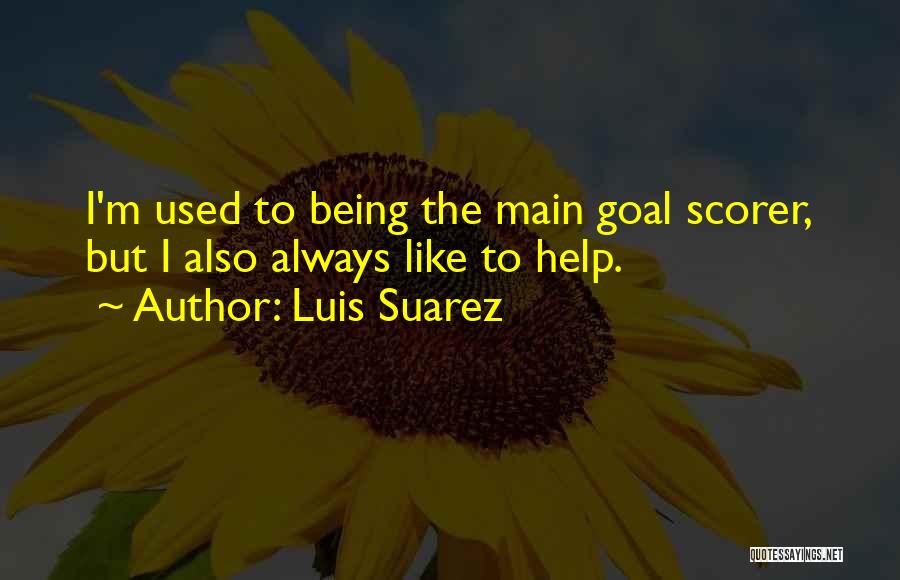 Luis Suarez Quotes 962051