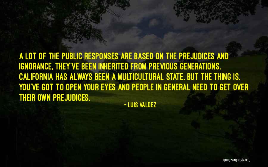 Luis Valdez Quotes 1889788 Luis Valdez Quotes 1889788