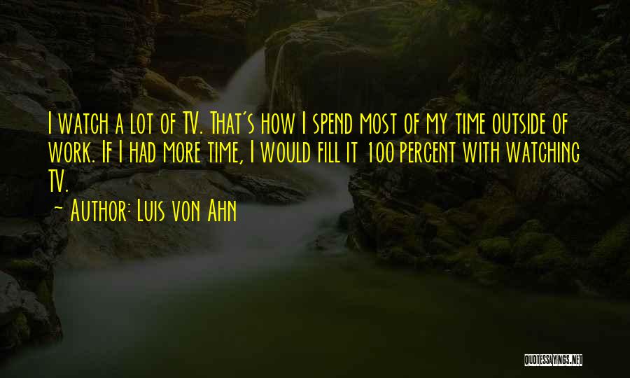 Luis Von Ahn Quotes 1110878