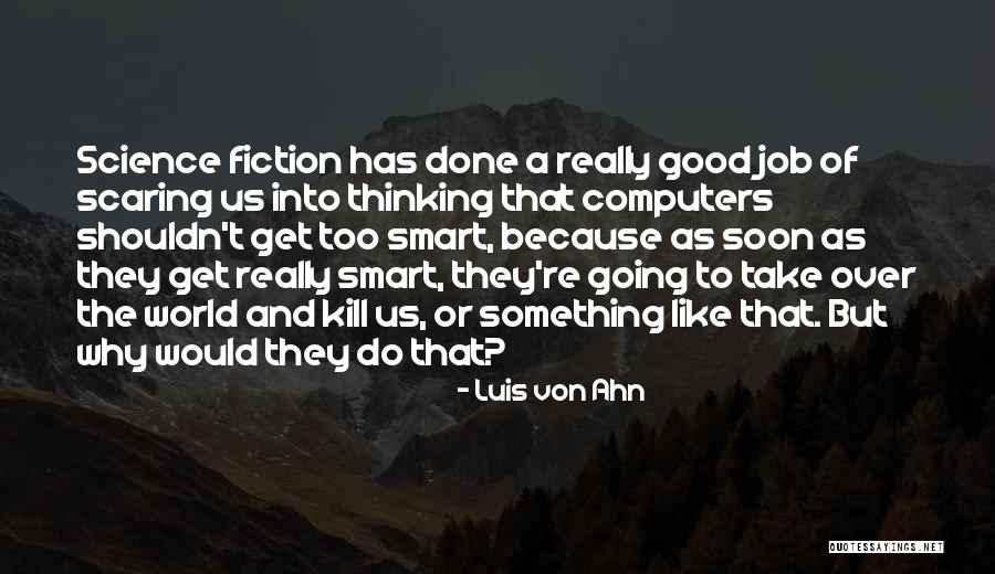Luis Von Ahn Quotes 1349443 Luis Von Ahn Quotes 1349443