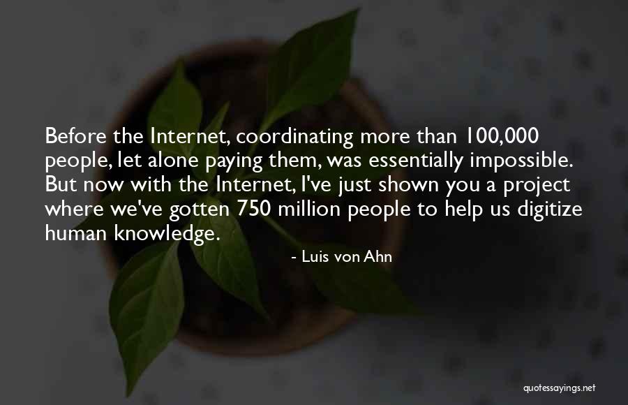 Luis Von Ahn Quotes 1796091