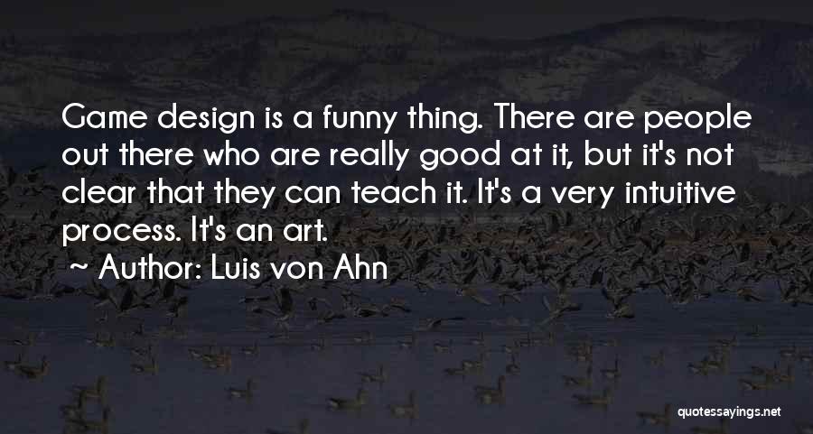 Luis Von Ahn Quotes 2200345