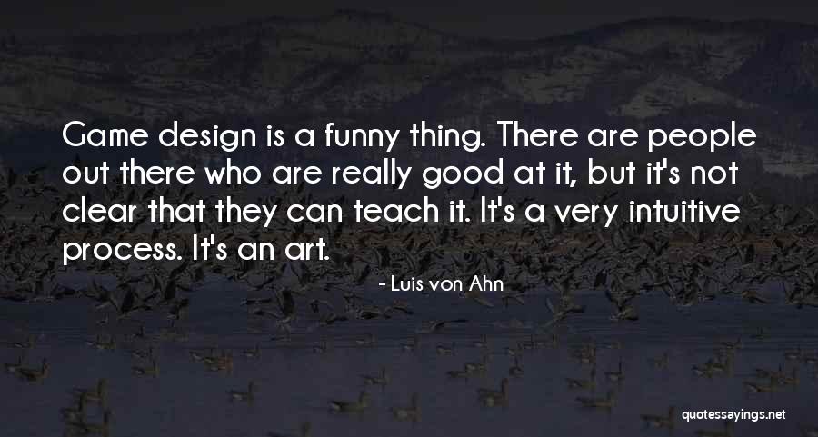 Luis Von Ahn Quotes 2200345 Luis Von Ahn Quotes 2200345