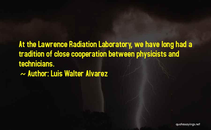 Luis Walter Alvarez Quotes 1206582