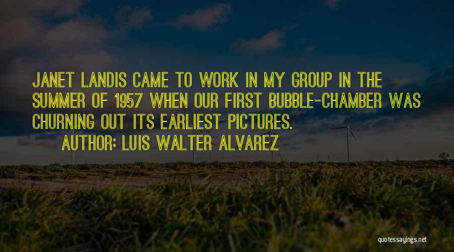 Luis Walter Alvarez Quotes 703294