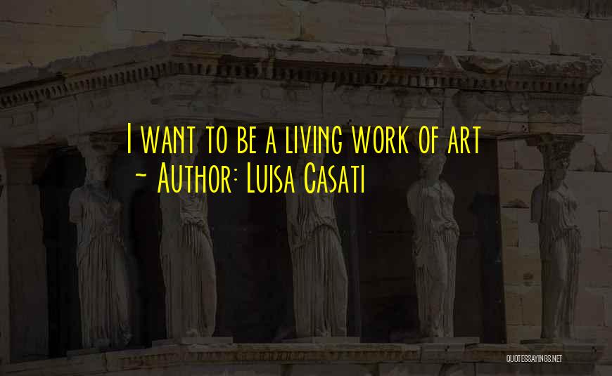 Luisa Casati Quotes 1294337