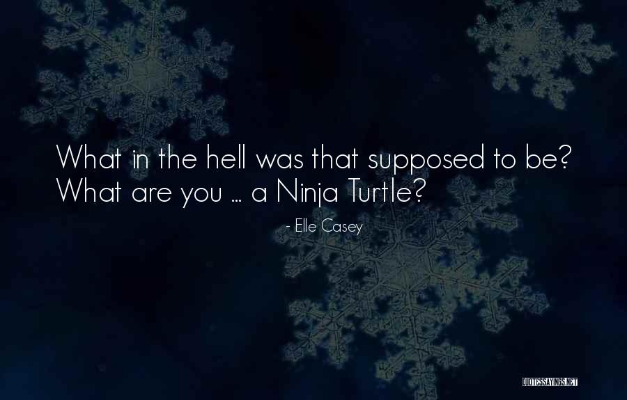 Luisas Kerolis Quotes By Elle Casey Luisas Kerolis Quotes By Elle Casey