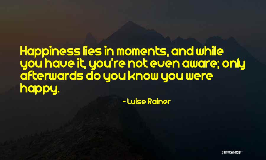 Luise Rainer Quotes 1713589 Luise Rainer Quotes 1713589