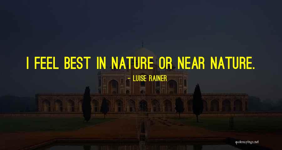 Luise Rainer Quotes 2213497