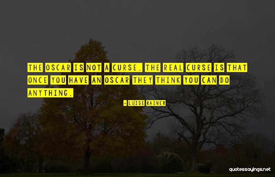 Luise Rainer Quotes 996733 Luise Rainer Quotes 996733