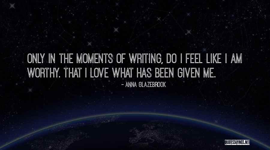 Luisespalhalixo Quotes By Anna Glazebrook Luisespalhalixo Quotes By Anna Glazebrook