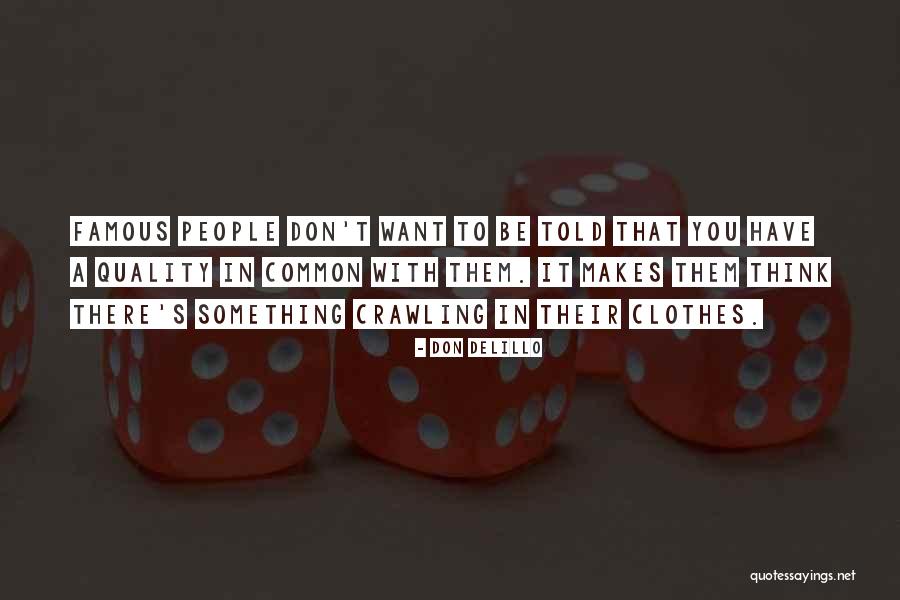 Luisito Comunica Quotes By Don DeLillo Luisito Comunica Quotes By Don DeLillo