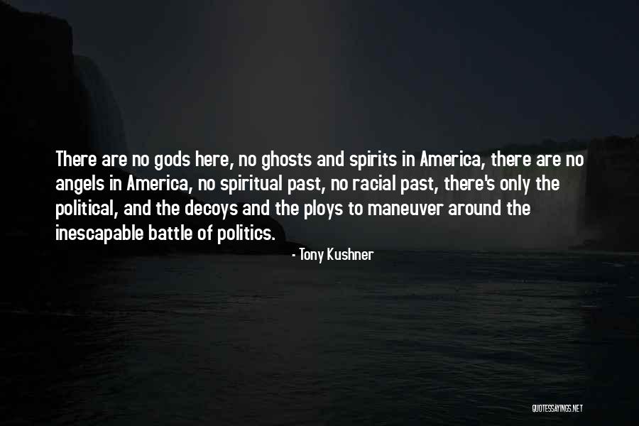 Luisito Marti Quotes By Tony Kushner Luisito Marti Quotes By Tony Kushner