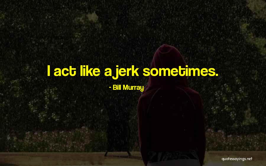 Luiss Quotes By Bill Murray Luiss Quotes By Bill Murray