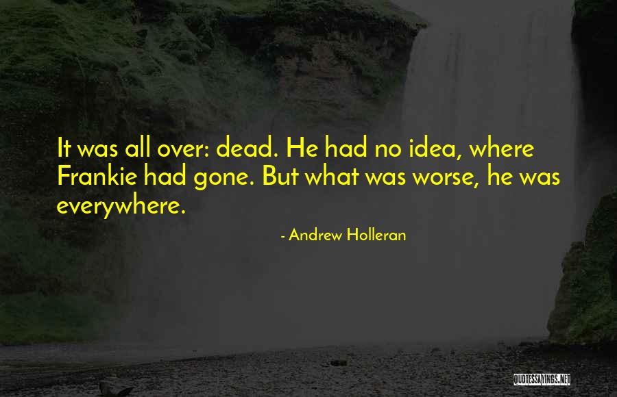 Luissi Quotes By Andrew Holleran Luissi Quotes By Andrew Holleran
