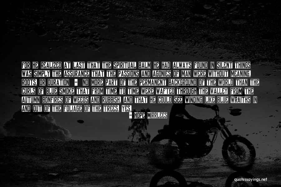 Luisterverhaal Quotes By Hope Mirrlees Luisterverhaal Quotes By Hope Mirrlees