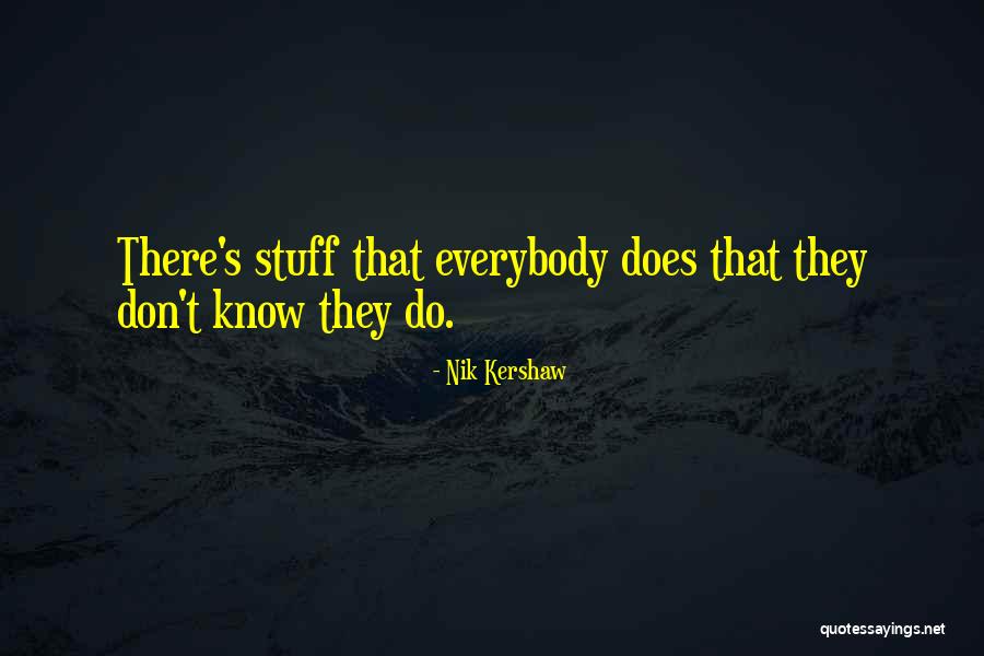 Luiteletubby Quotes By Nik Kershaw Luiteletubby Quotes By Nik Kershaw