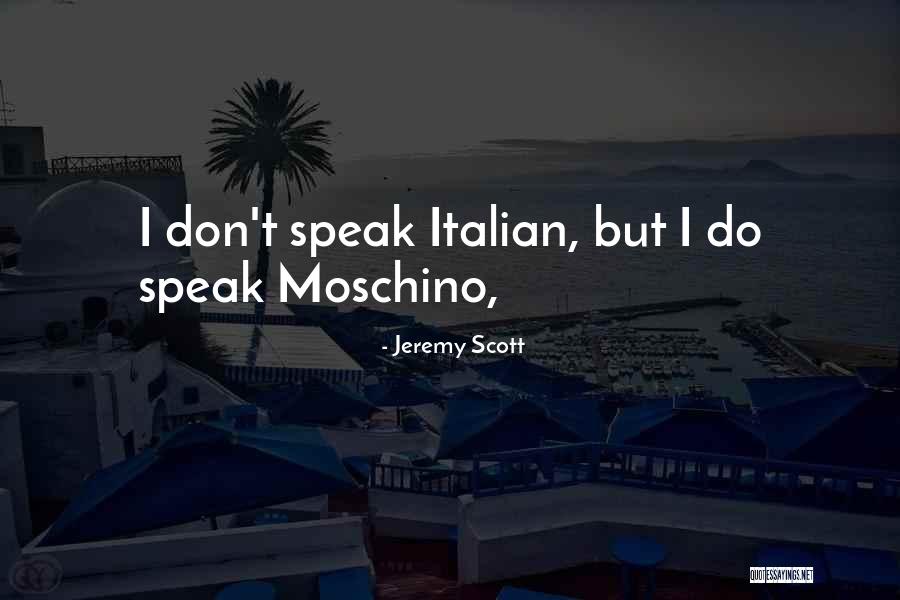 Luizor Quotes By Jeremy Scott Luizor Quotes By Jeremy Scott