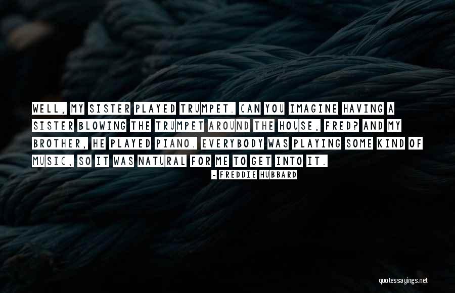 Lujack Quotes By Freddie Hubbard Lujack Quotes By Freddie Hubbard