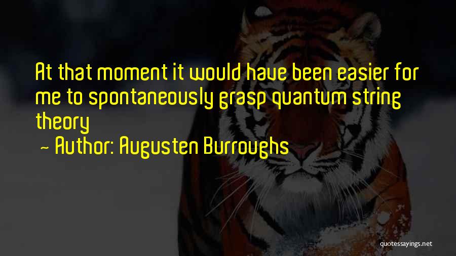 Lujos De La Quotes By Augusten Burroughs