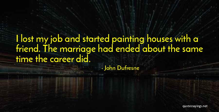 Lujos De Narcos Quotes By John Dufresne Lujos De Narcos Quotes By John Dufresne