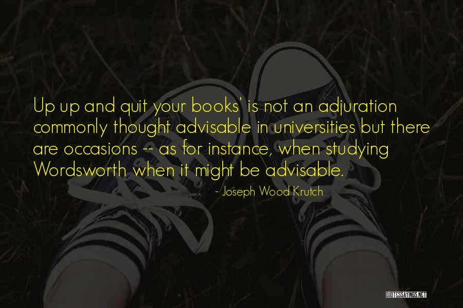 Lujos Y Quotes By Joseph Wood Krutch Lujos Y Quotes By Joseph Wood Krutch