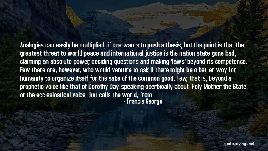 Lujoso Dentro Quotes By Francis George Lujoso Dentro Quotes By Francis George