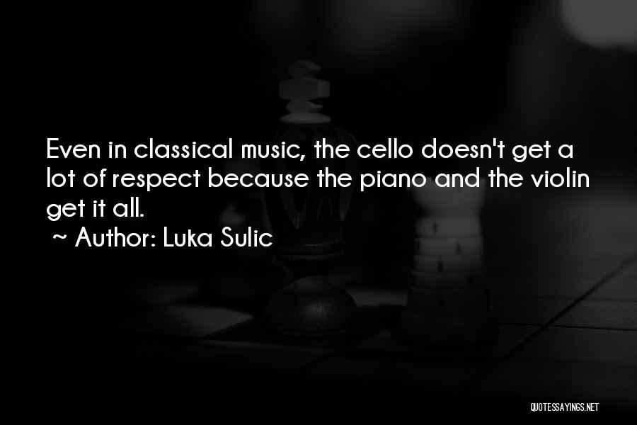 Luka Sulic Quotes 1749552