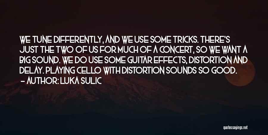 Luka Sulic Quotes 545066