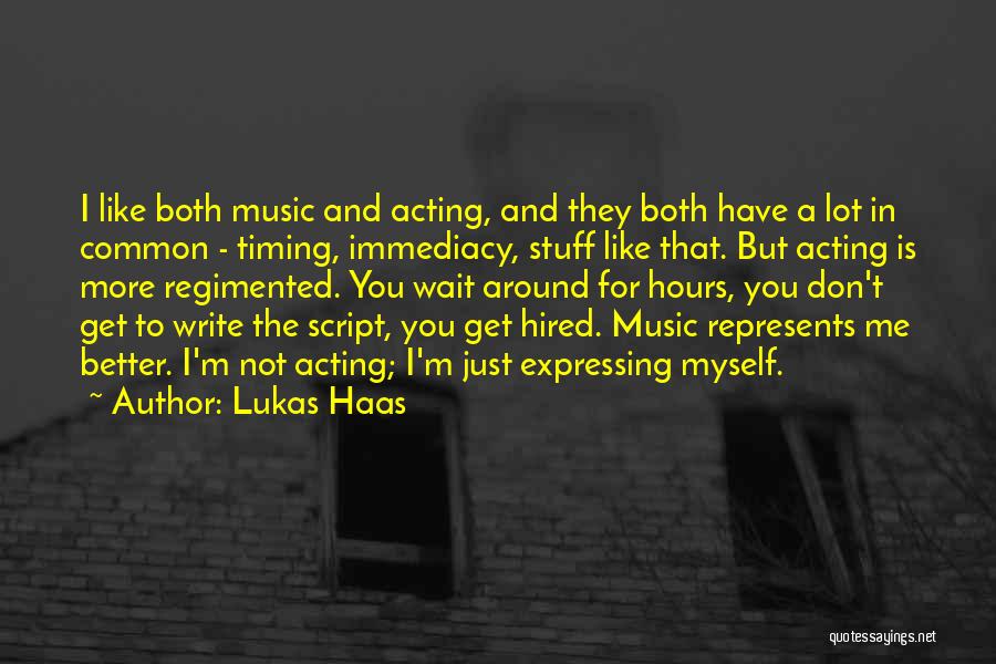Lukas Haas Quotes 1203362