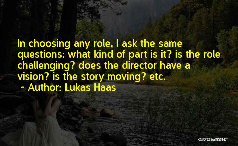 Lukas Haas Quotes 155614