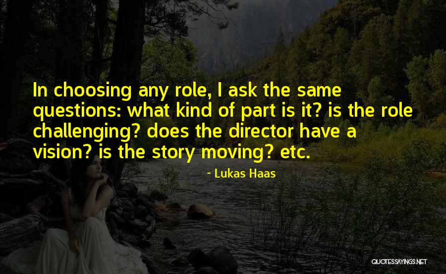 Lukas Haas Quotes 155614 Lukas Haas Quotes 155614