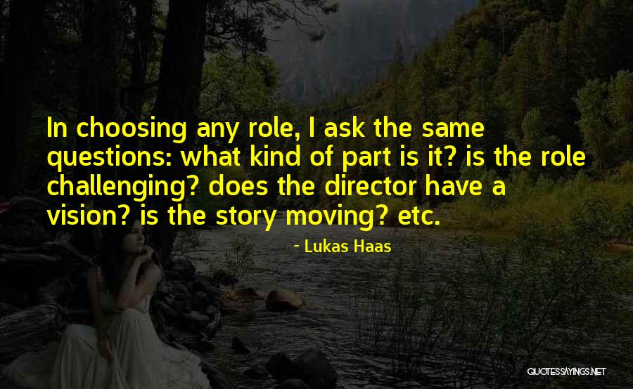 Lukas Haas Quotes 155614