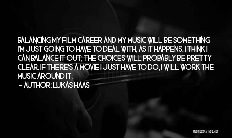 Lukas Haas Quotes 1565627