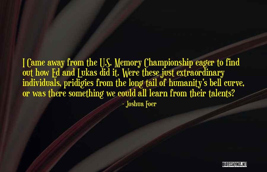 Lukas Quotes By Joshua Foer Lukas Quotes By Joshua Foer