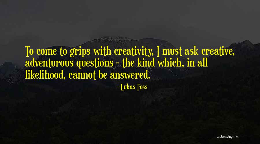 Lukas Quotes By Lukas Foss Lukas Quotes By Lukas Foss
