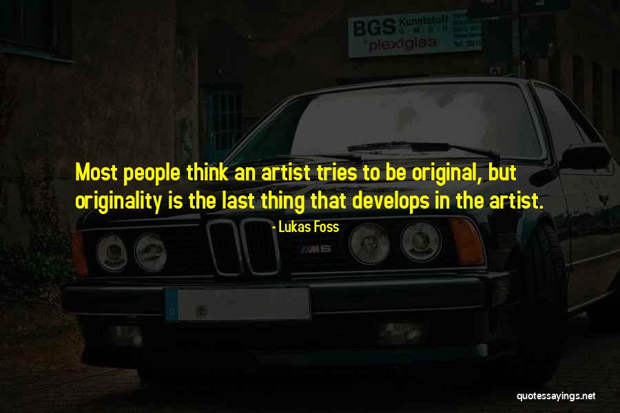 Lukas Quotes By Lukas Foss Lukas Quotes By Lukas Foss