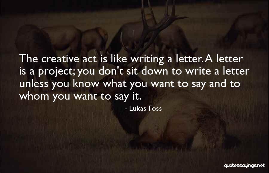 Lukas Quotes By Lukas Foss Lukas Quotes By Lukas Foss
