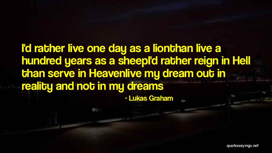 Lukas Quotes By Lukas Graham Lukas Quotes By Lukas Graham